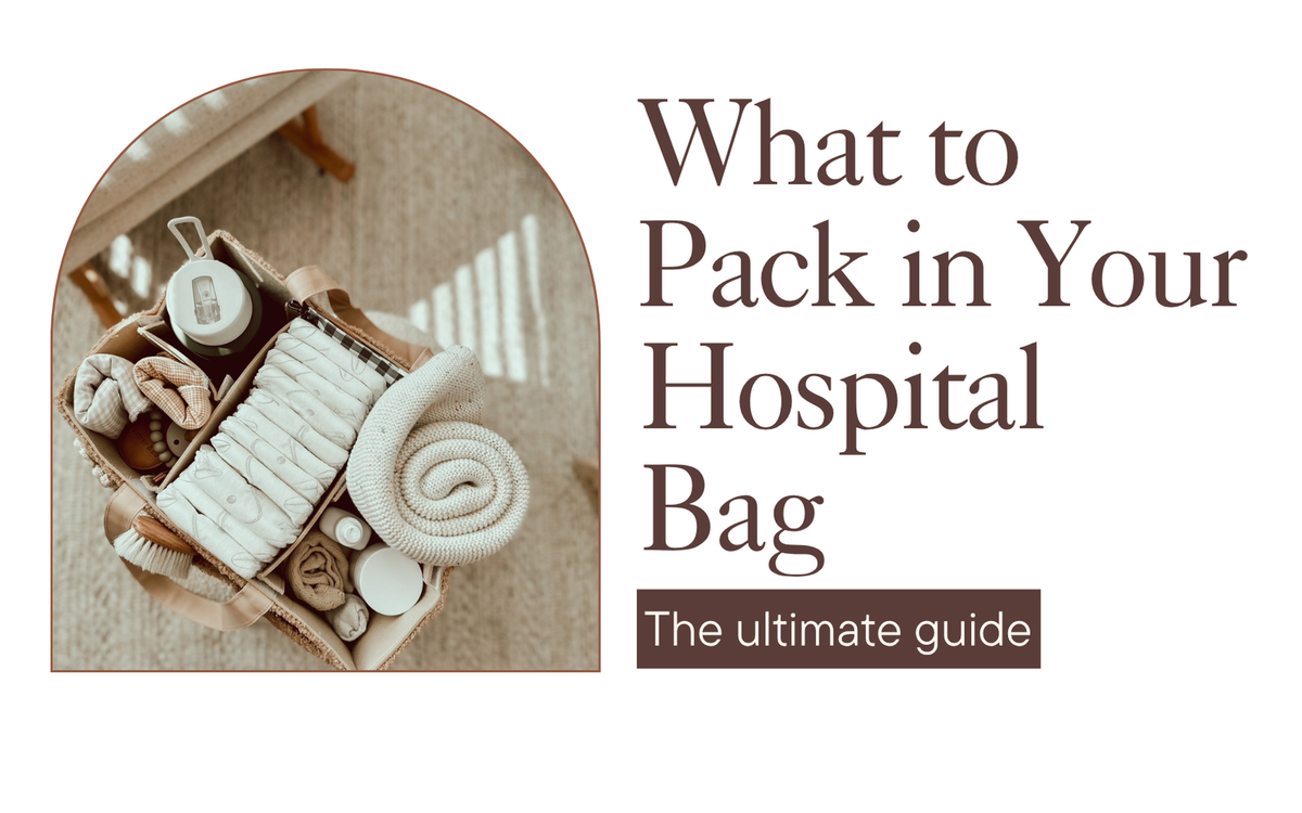What to Pack in Your Hospital Bag — Essentials for Mum & Baby