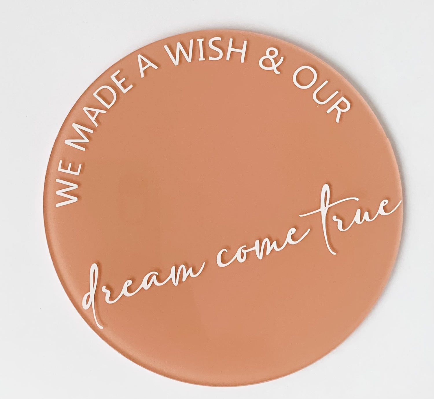 WE MADE A WISH